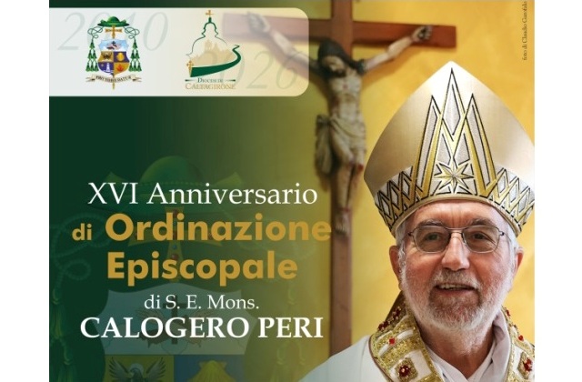 Diocesi di Caltagirone. XVI Anniversario di Ordinazione Episcopale di S.E. Mons. Calogero Peri, venerdì 20 marzo, alle 19.30, Basilica Cattedrale "San Giuliano" di Caltagirone